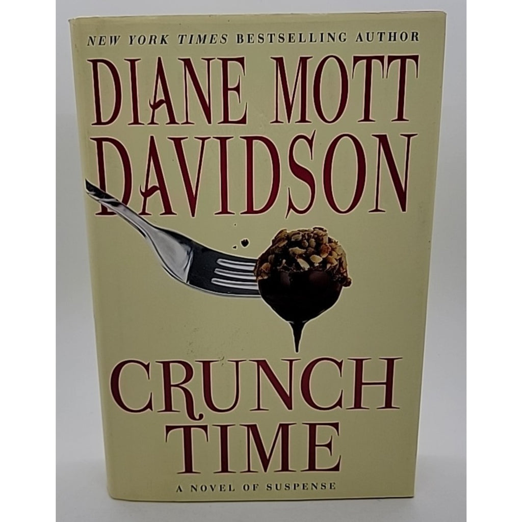 Crunch Time : A Novel of Suspense by Diane Mott Davidson (2011, Hardcover)