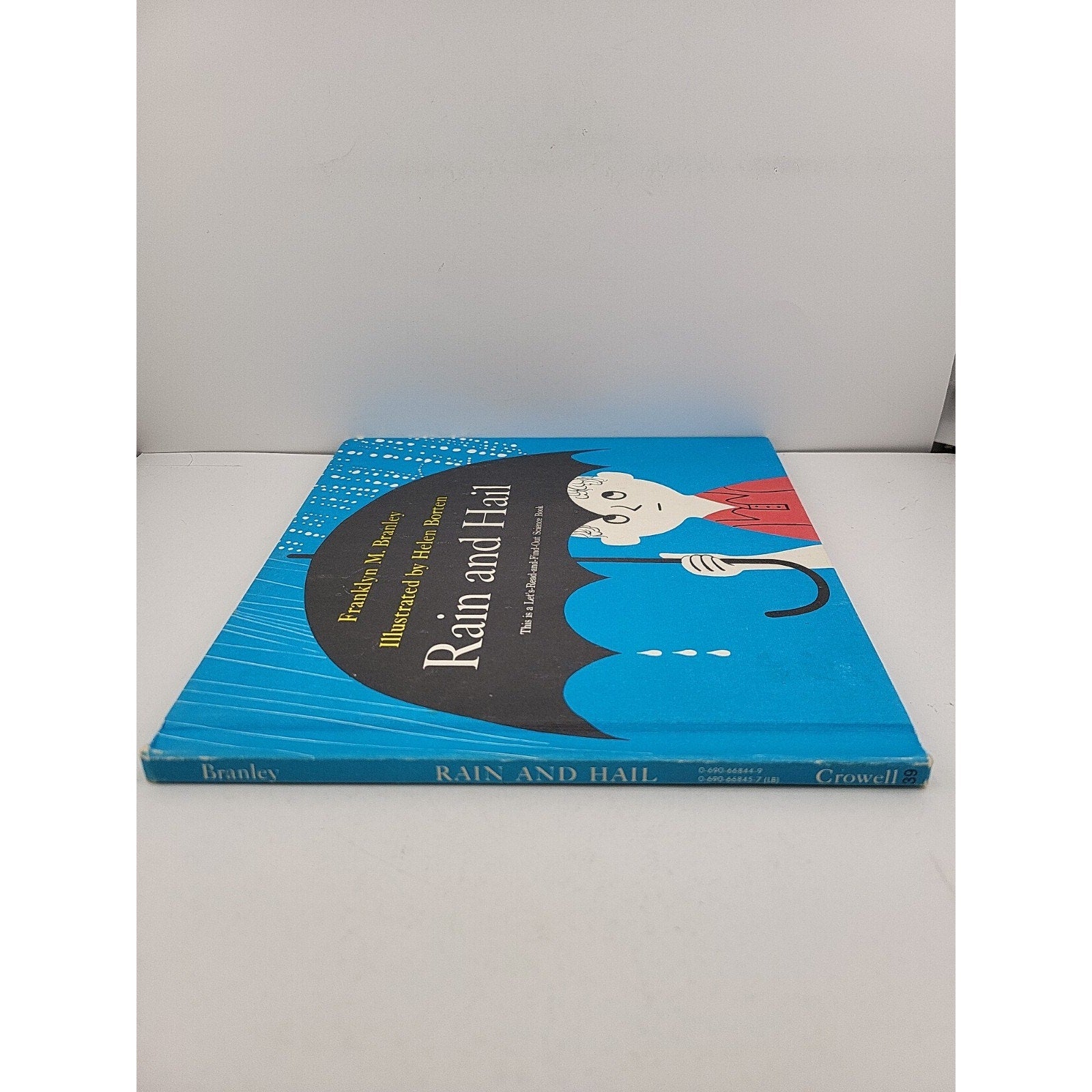 Rain and Hail By Franklyn M. Branley 1963 Hardcover BBA