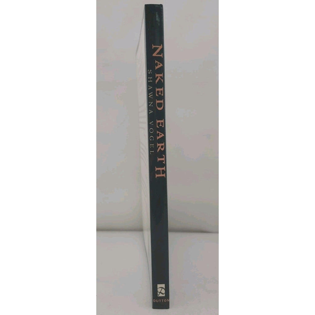 Naked Earth : The New Geophysics by Shawna Vogel (1995, Hardcover)