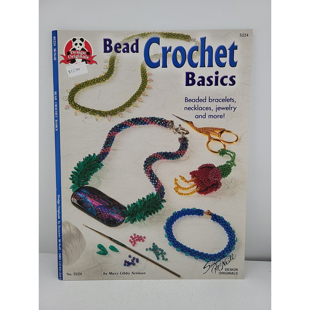 Bead Crochet Basics : Beaded Bracelets, Necklaces, Jewelry and More! by Mary...