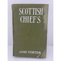 The Scottish Chiefs:Or, the Life of Sir William Wallace by Jane Porter...