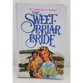 The Sweet Briar Bride: Hardcover Book by Brenda Wilbee