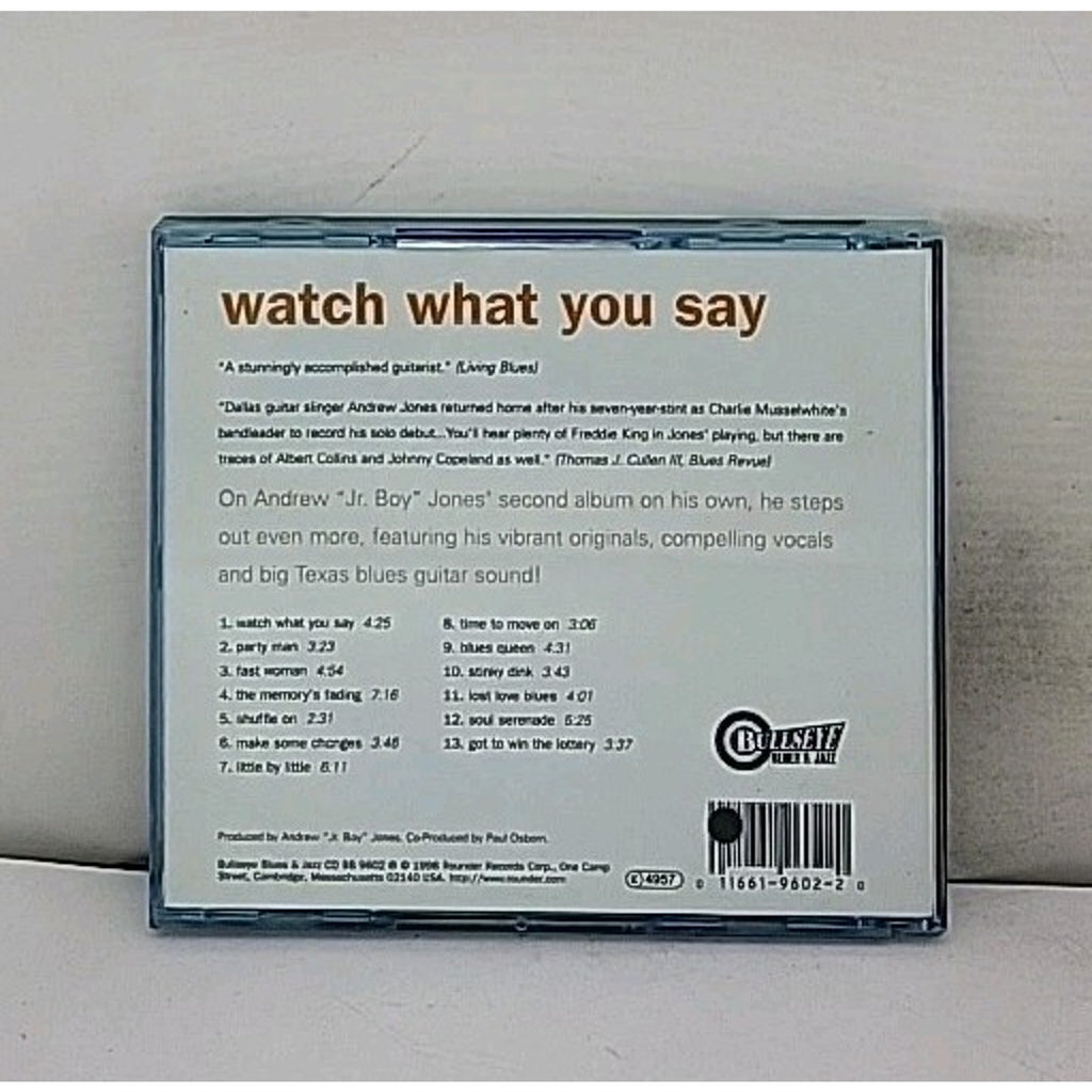 Watch What You Say by Andrew "Jr. Boy" Jones (CD, Jun-1998, Bullseye Blues)