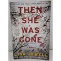 Then She Was Gone : A Novel by Lisa Jewell (2018, Trade Paperback)