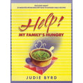 Help! : My Family's Hungry: Includes Many...