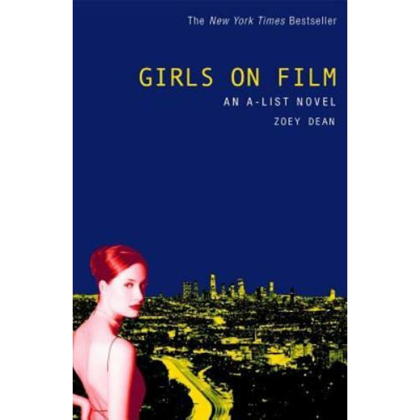 The A-List Ser.: Girls on Film by Zoey Dean (2004, Trade Paperback)