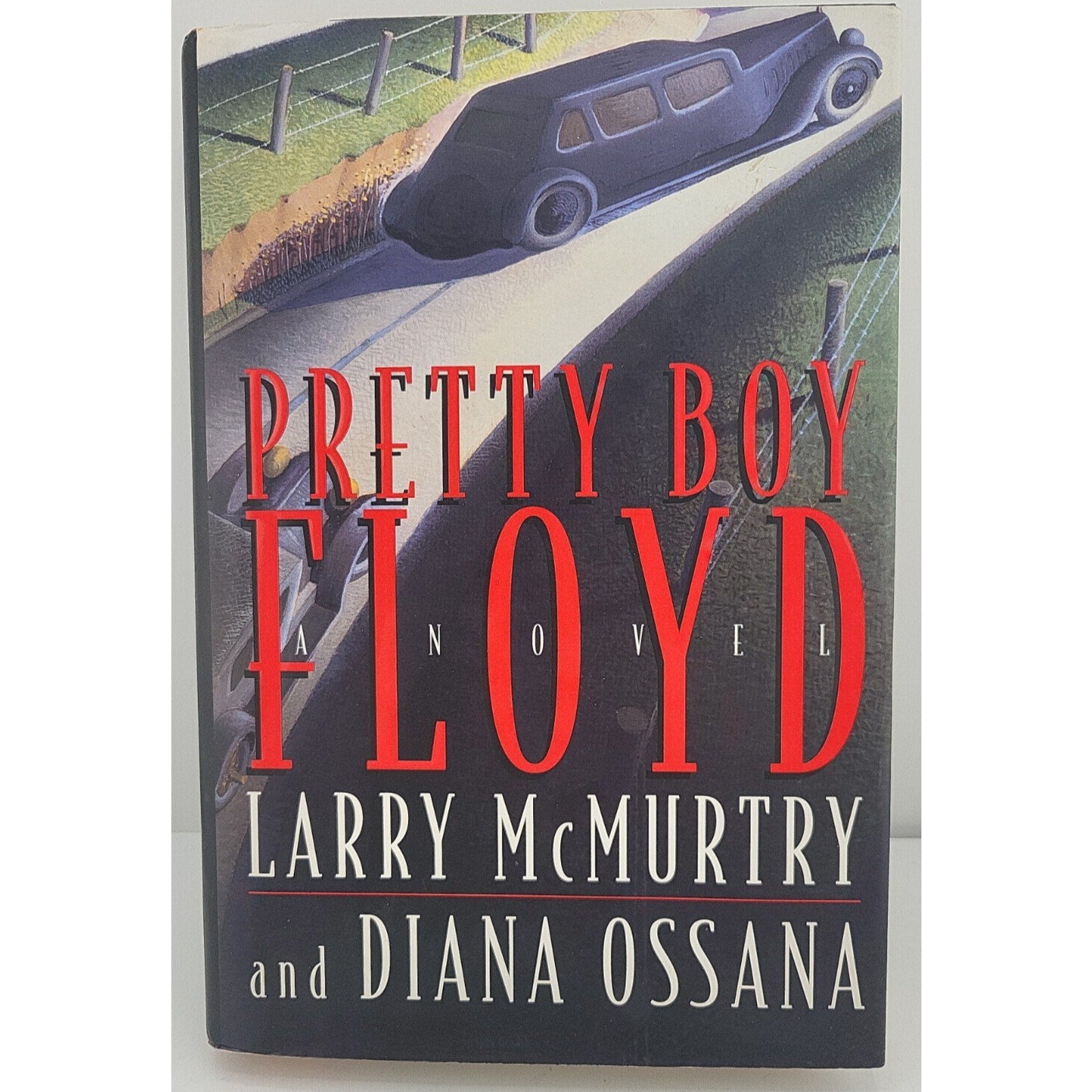 Pretty Boy Floyd By Larry McMurty Hardcover