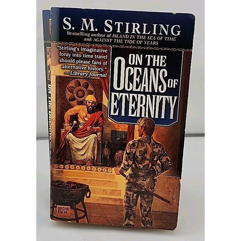 On the Oceans of Eternity : A Novel of the Change by S. M. Stirling (2000, Mass