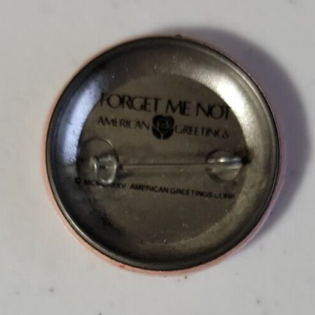 Vintage American Greetings Forget Me Not - Party 1980's - Pinback Pin Button