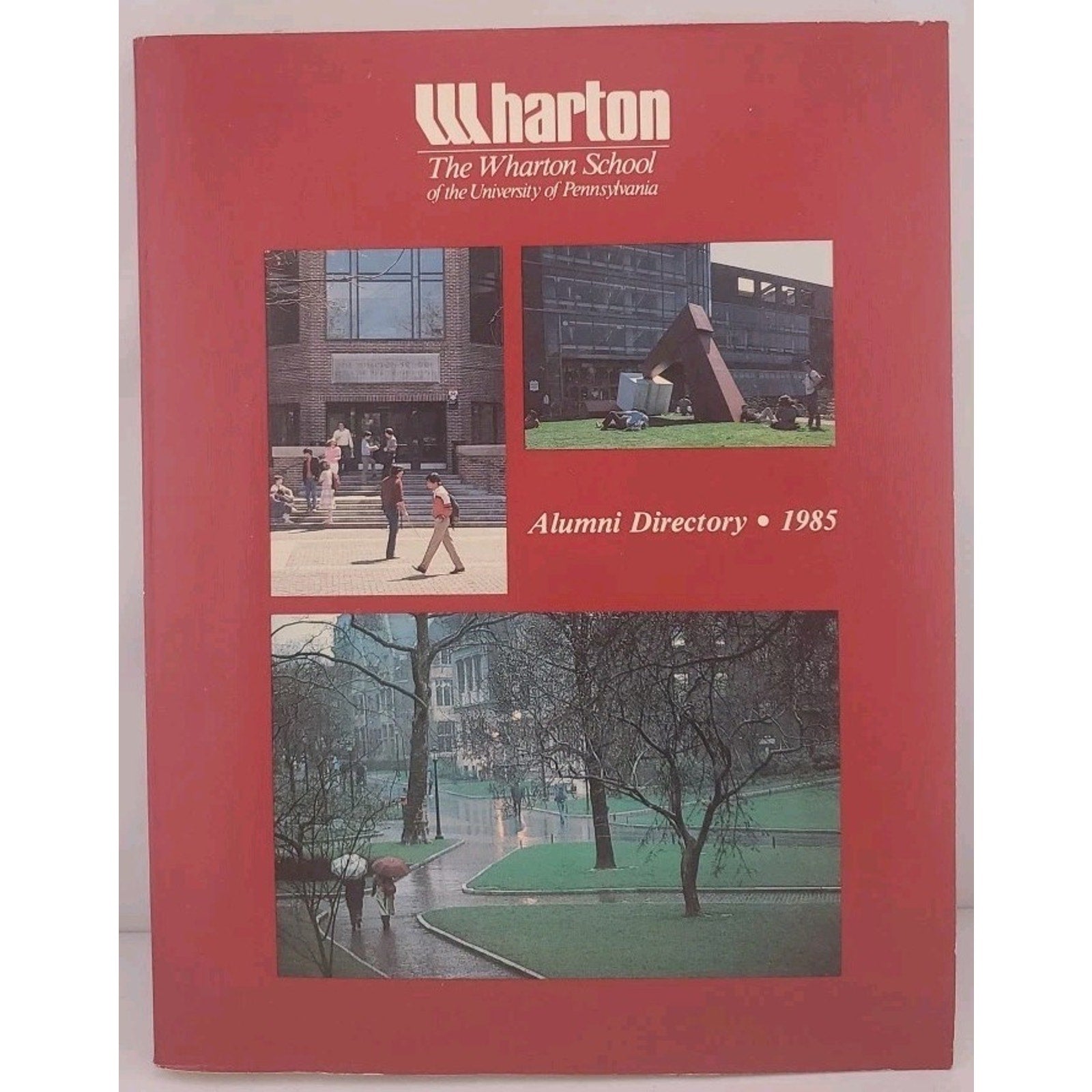 The Wharton School Of The University Of Pennsylvania Alumni Directory 1985