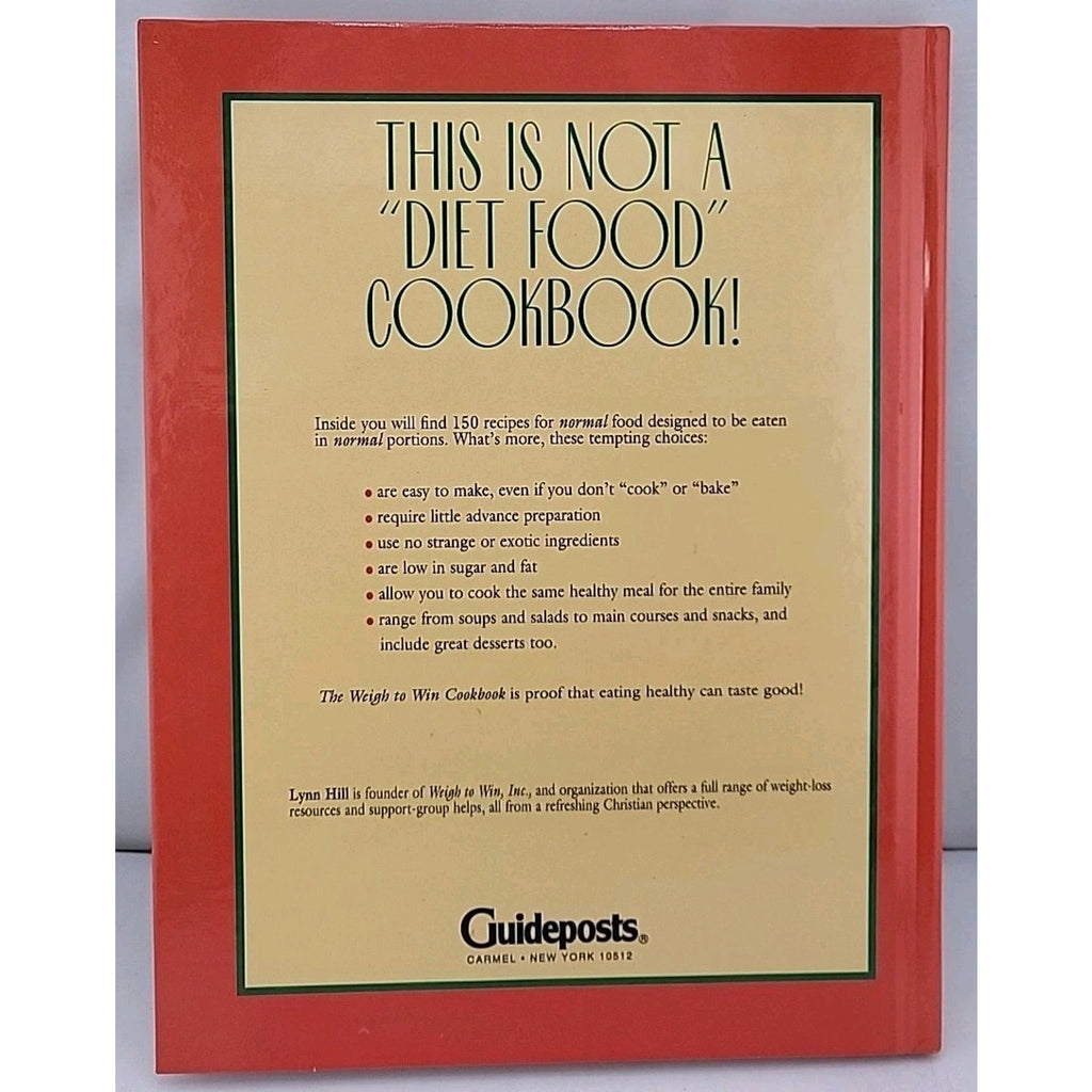 Weigh to Win : The Weigh to Win Cookbook - Lynn Hill (1992, Hardcover)