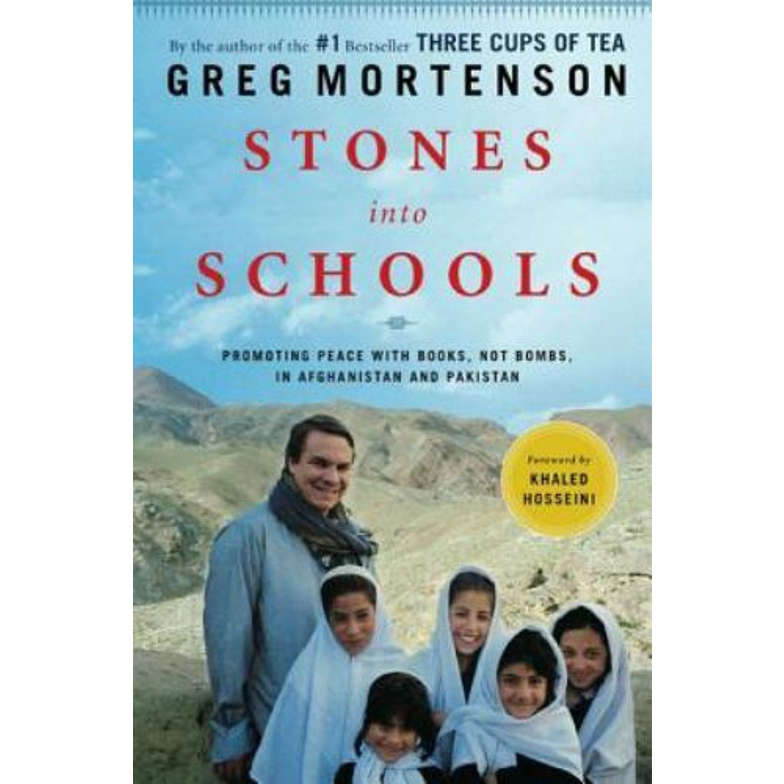 Stones into Schools : Promoting Peace with Books, Not Bombs, in Afghanistan and