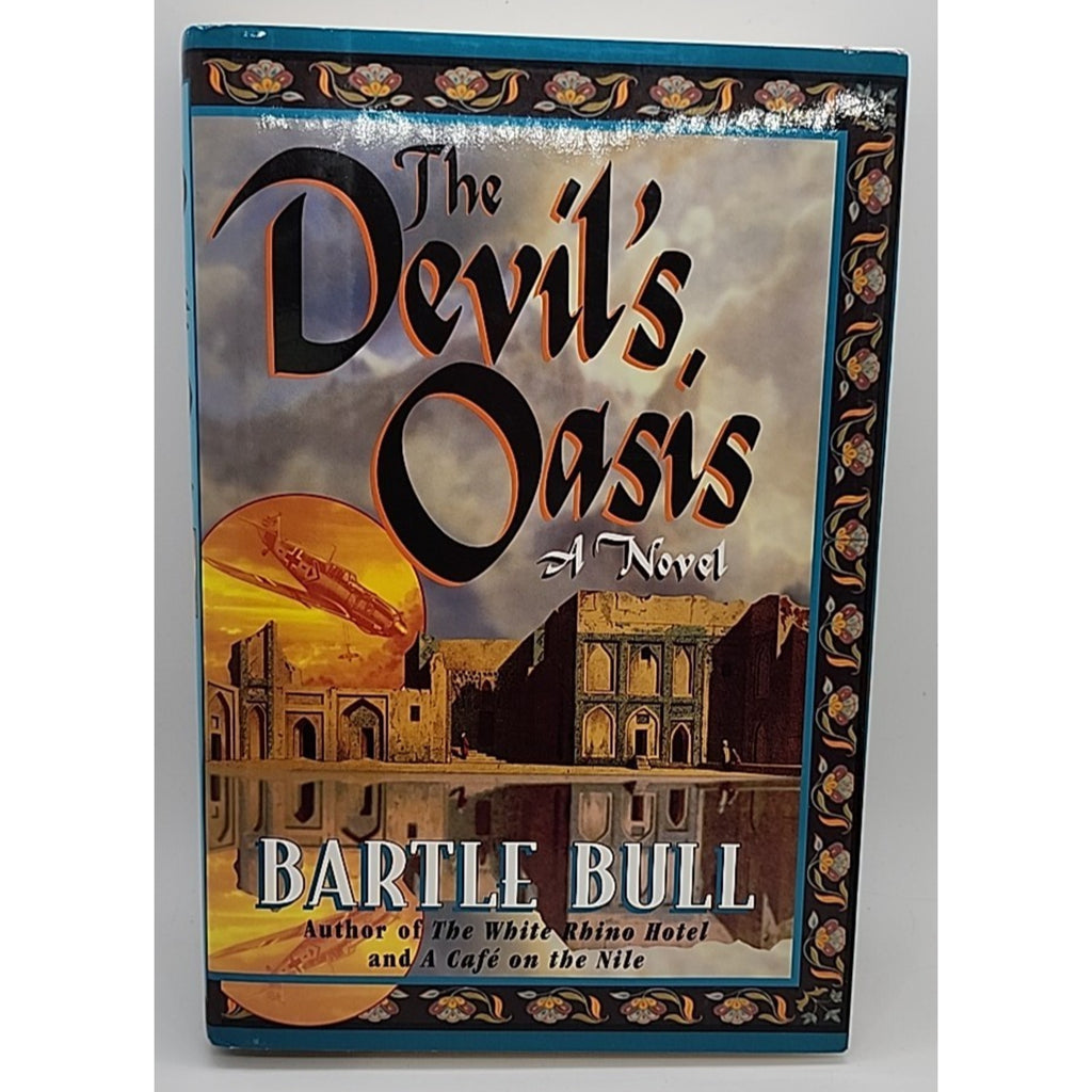Devil's Oasis by Bartle Bull (2001, Hardcover)
