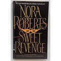 Sweet Revenge : A Novel by Nora Roberts (1997, Trade Paperback)
