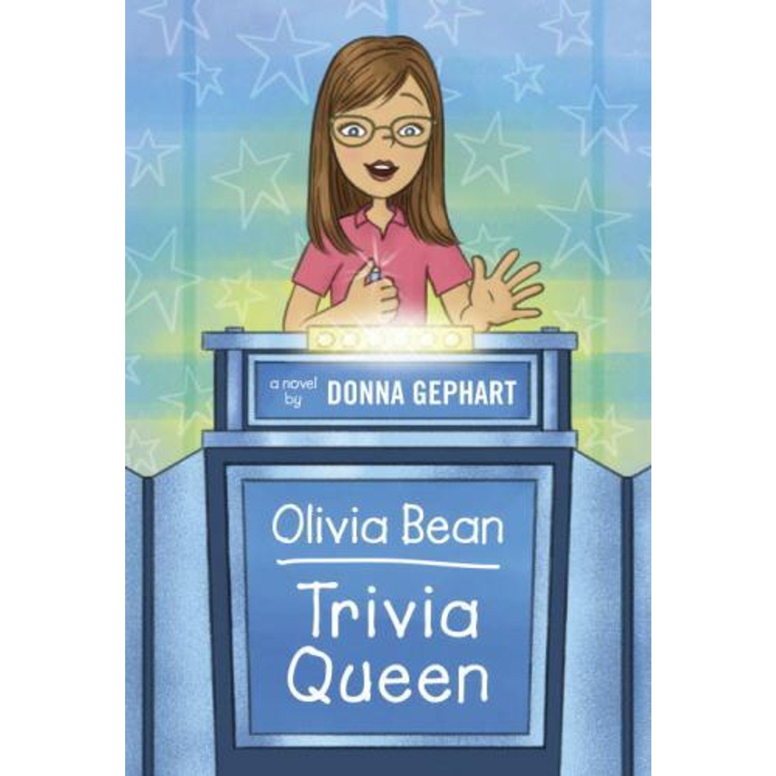 Olivia Bean, Trivia Queen by Donna Gephart (2013, Digest Paperback)