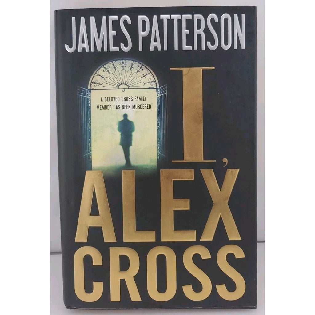 I, Alex Cross by James Patterson (2009, Hardcover)