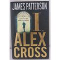 I, Alex Cross by James Patterson (2009, Hardcover)