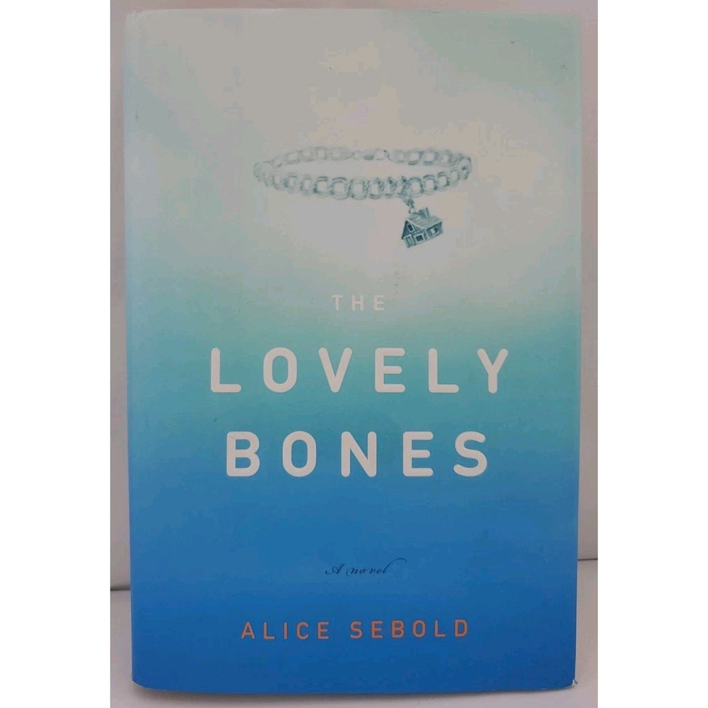 Lovely Bones by Alice Sebold (2002, Hardcover)