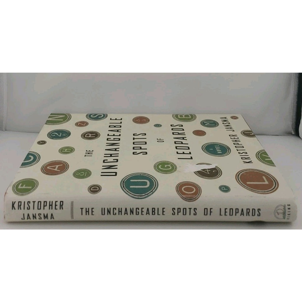 Unchangeable Spots of Leopards by Kristopher Jansma (2013, Hardcover)