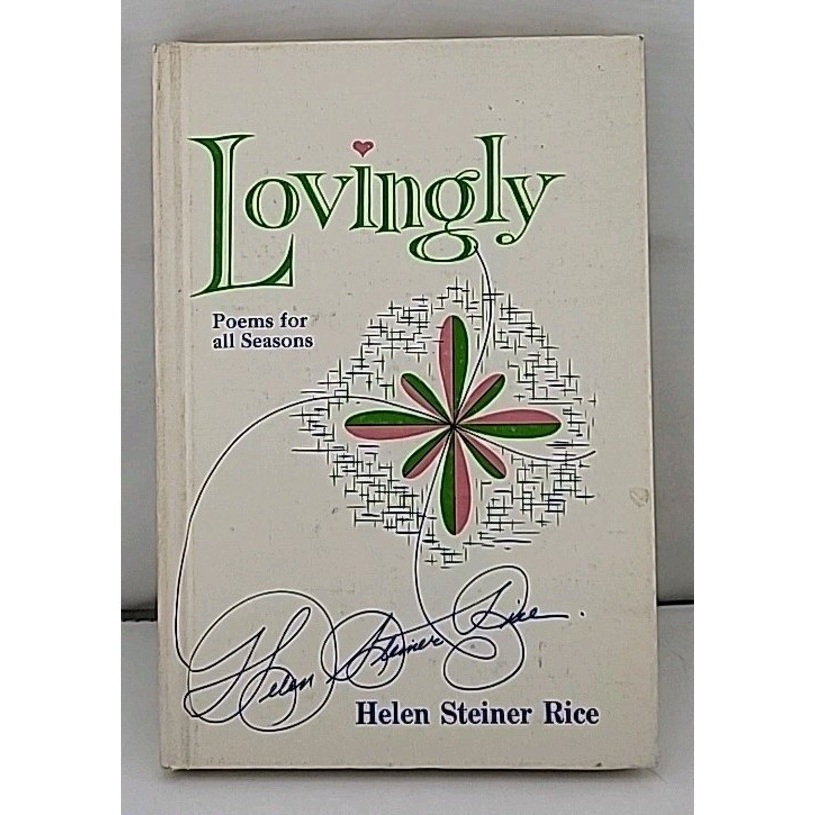 Lovingly : Poems for All Seasons by Helen Steiner Rice (Hardcover)