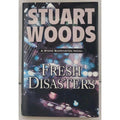 Fresh Disasters by Stuart Woods (2007, Hardcover)