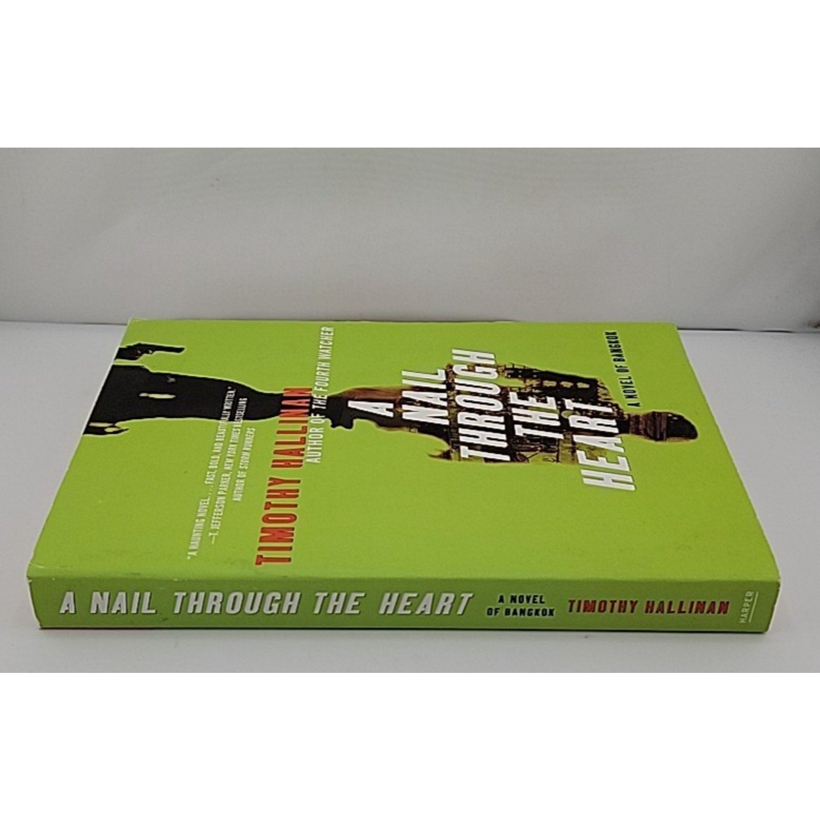 Nail Through the Heart : A Novel of Bangkok by Timothy Hallinan (2008, Trade...