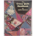 Crazy Quilt Handbook by Judith Baker Montano (1995, Trade Paperback)
