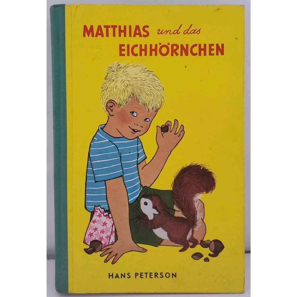 Matthias Und Das Eichhornchen By Hans Peterson