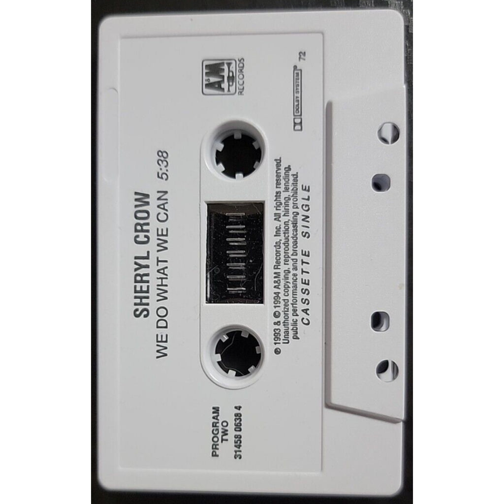 Sheryl Crow - Can't Cry Anymore/We Do What We Can (Cassette) Single