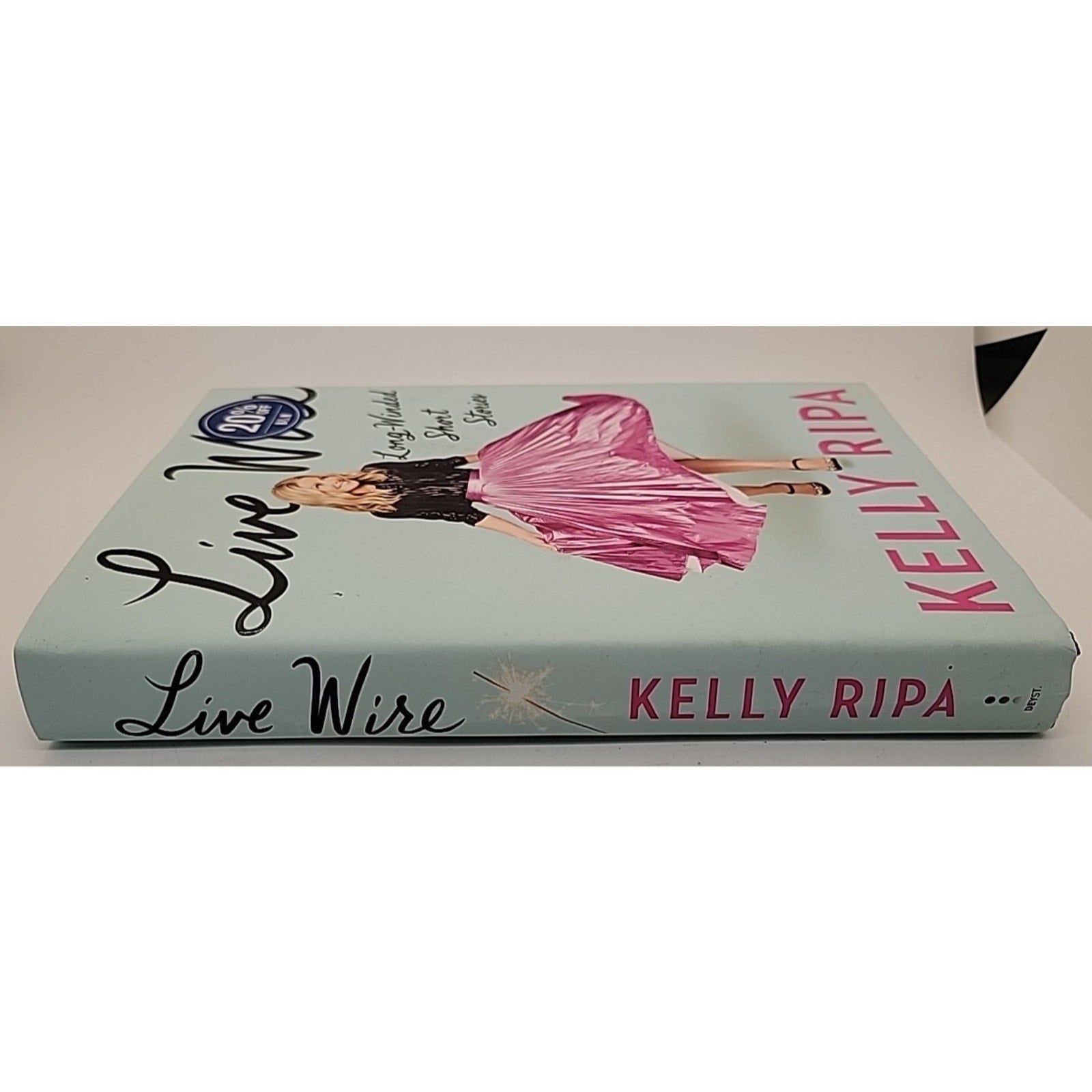 Live Wire : Long-Winded Short Stories by Kelly Ripa (2022, Hardcover)