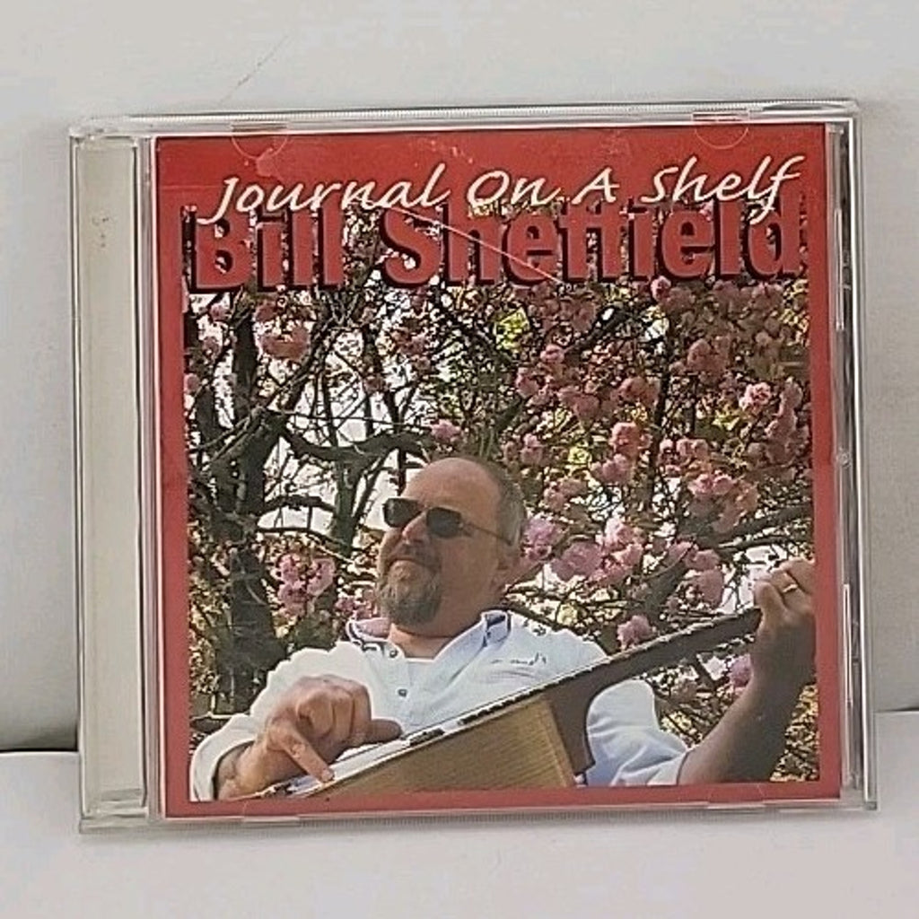 Journal on a Shelf by Bill Sheffield (CD, 2006)