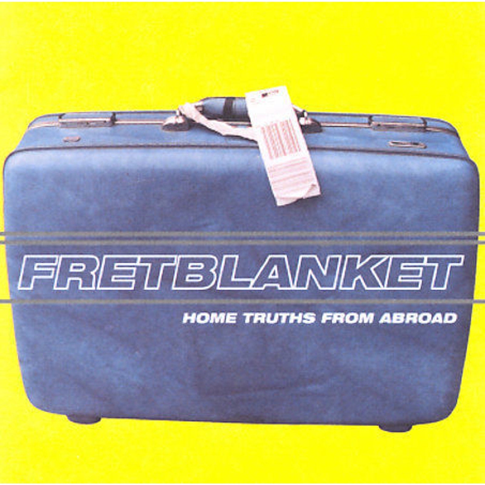 Home Truths from Abroad * by Fretblanket (CD, Feb-1998, PolyGram)