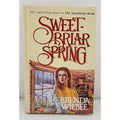 Brenda Wilbee. Sweet Briar Spring. Hardcover Book 1989
