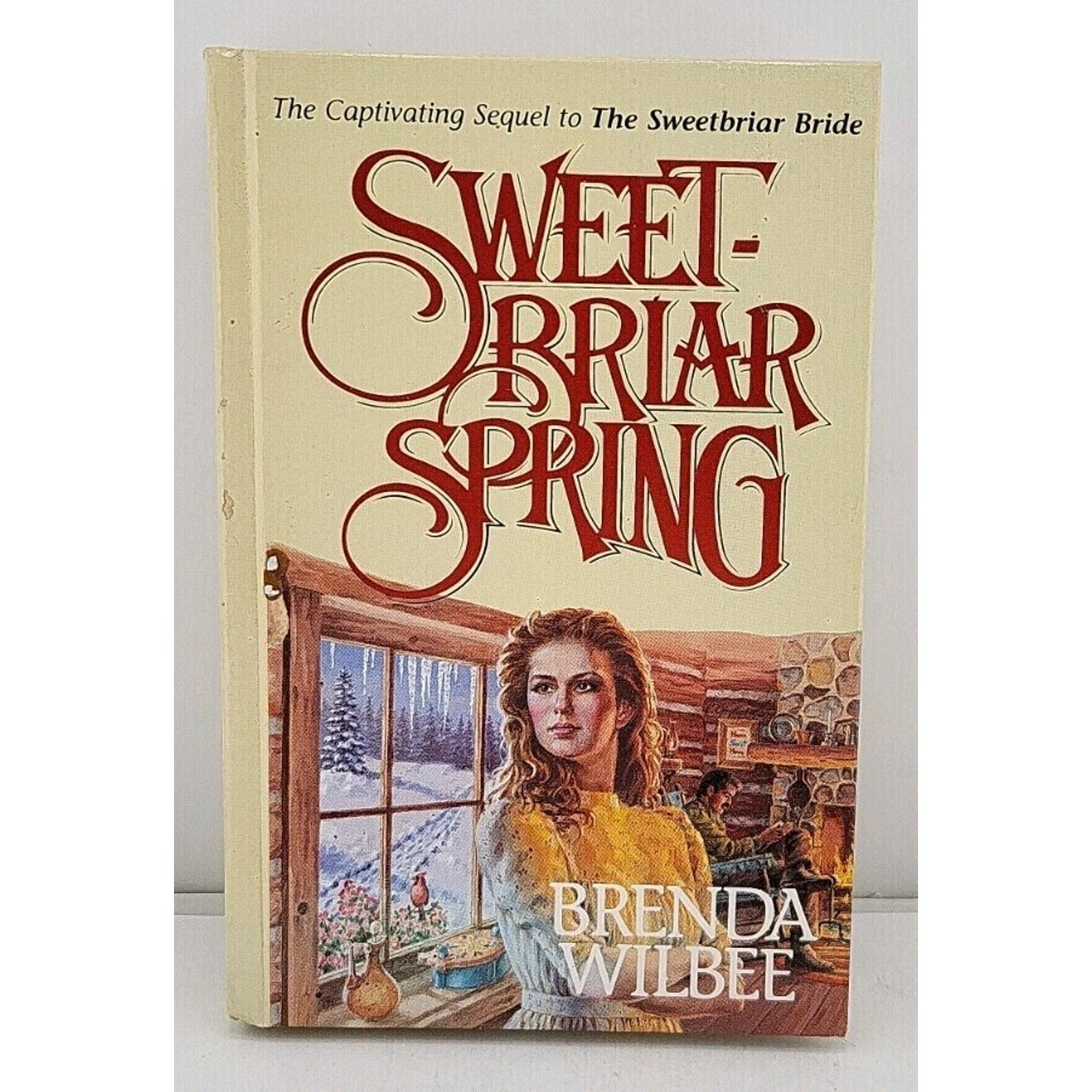 Brenda Wilbee. Sweet Briar Spring. Hardcover Book 1989