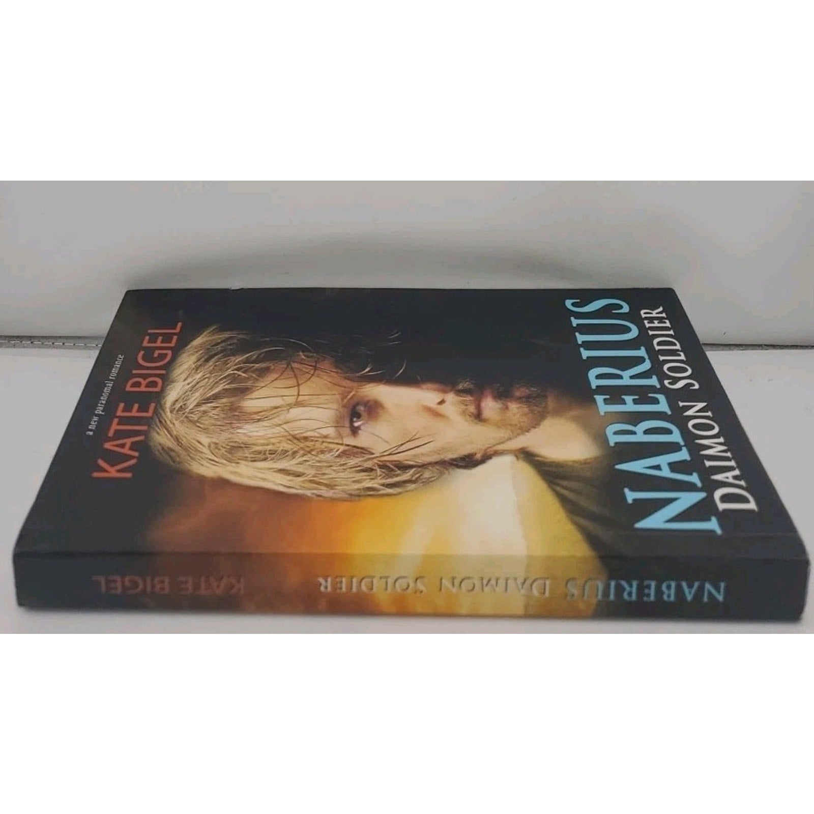 Naberius : Her Daimon Soldier by Kate Bigel (2017, Trade Paperback)