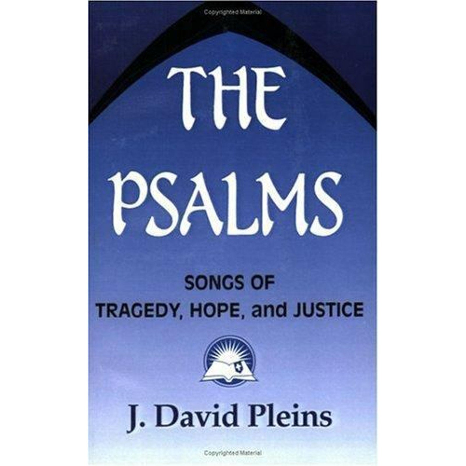 Bible and Liberation Ser.: The Psalms : Songs of Tragedy, Hope, and Justice...