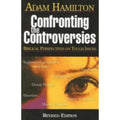 Confronting the Controversies - Small-Group Leader's Guide : Biblical Perspecti…