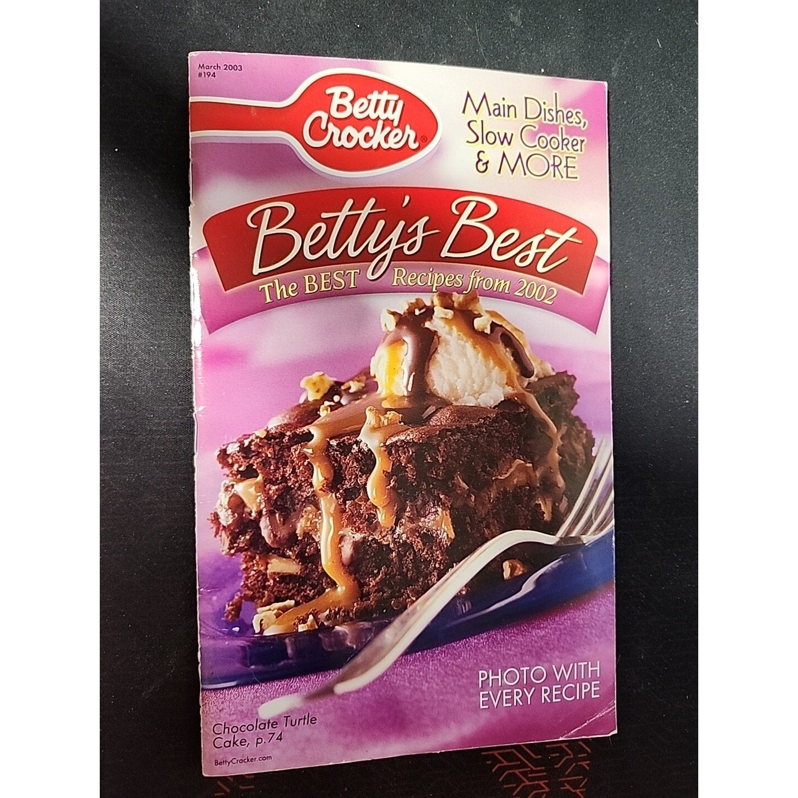 2003 March #194 Betty Crocker Cookbook Booklet "BETTY’S BEST RECIPES 2002"