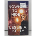 Nowhere to Hide (previously Published As Wanting You) by Leslie A. Kelly (2020,