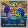 How to Be a Land Monster (Disney/Pixar Luca) by RH Disney (2021, Picture Book)