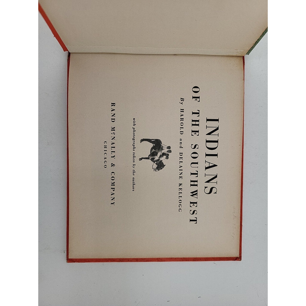 1936 Indians of the Southwest Rand McNally by Harold & Delaine Kellogg