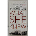 What She Knew : A Novel by Gilly Macmillan (2018, Mass Market)
