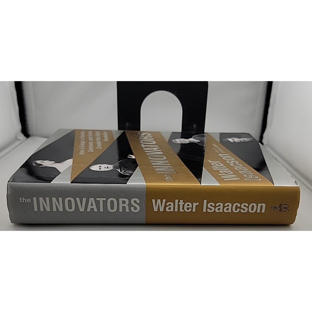 Innovators : How a Group of Hackers, Geniuses, and Geeks Created the Digital...