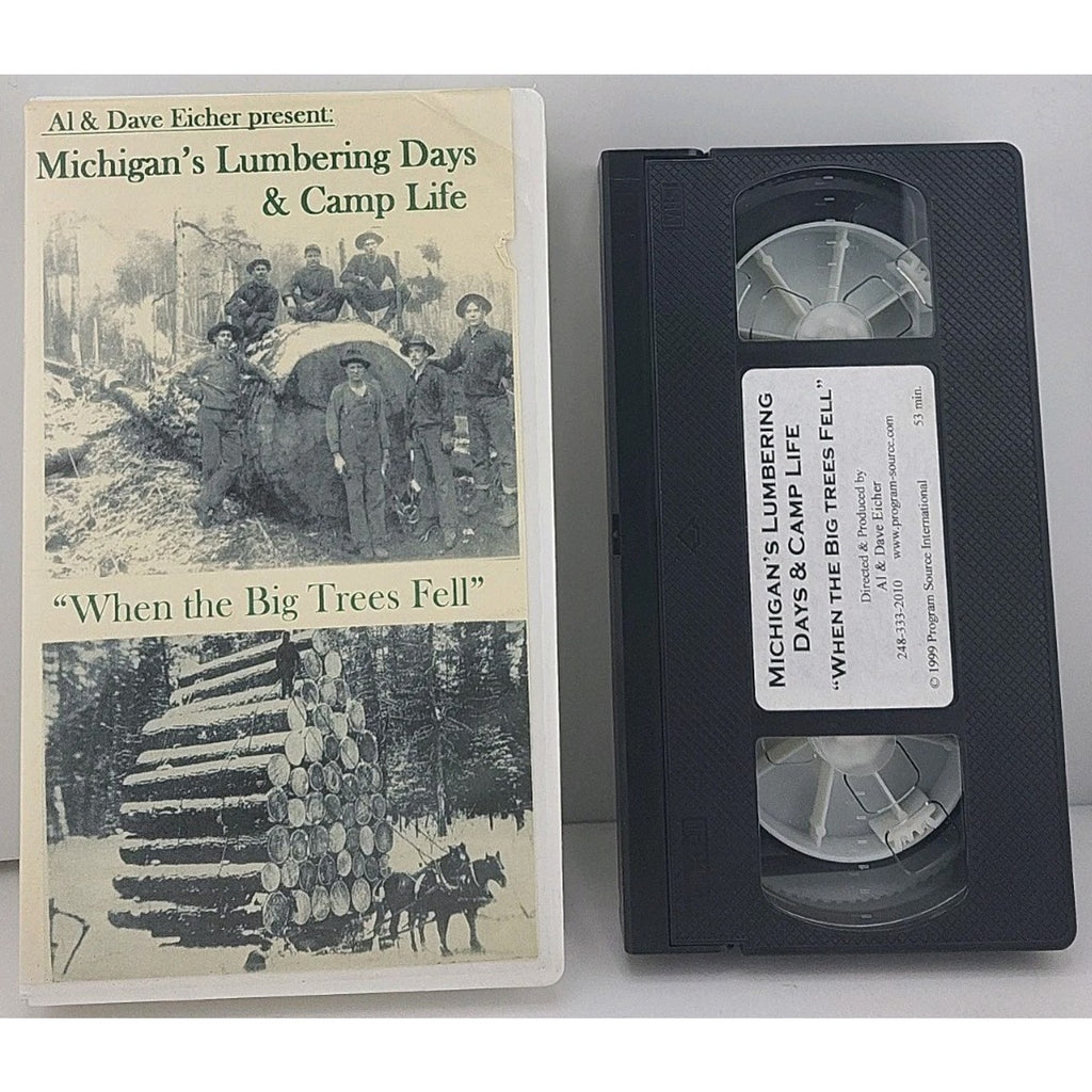 Michigan's Lumbering Days & Camp Life "When Big Trees Fell" (VHS 1999) Document