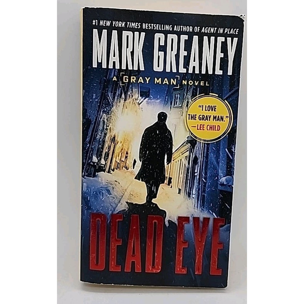 Dead Eye by Mark Greaney (2018, Us-Tall Rack Paperback)