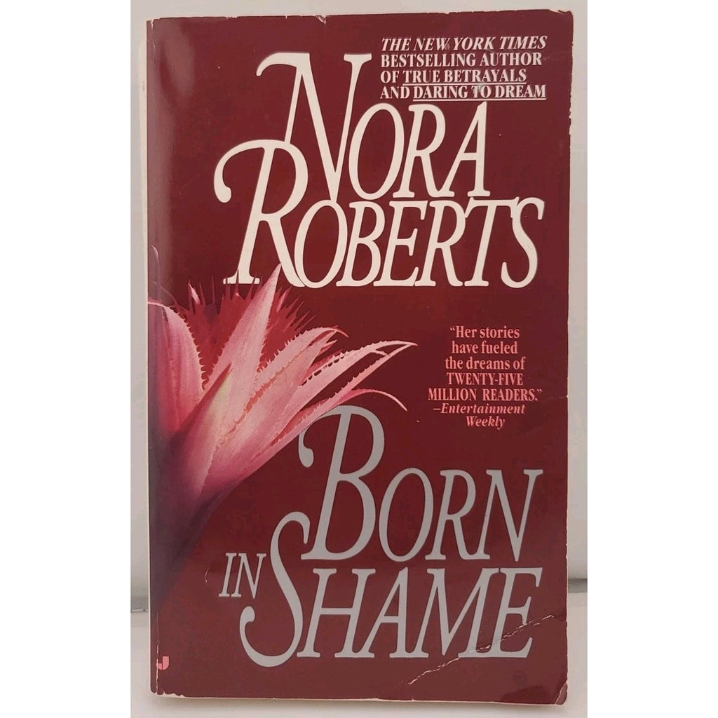 Born in Shame by Nora Roberts (2013, Trade Paperback)