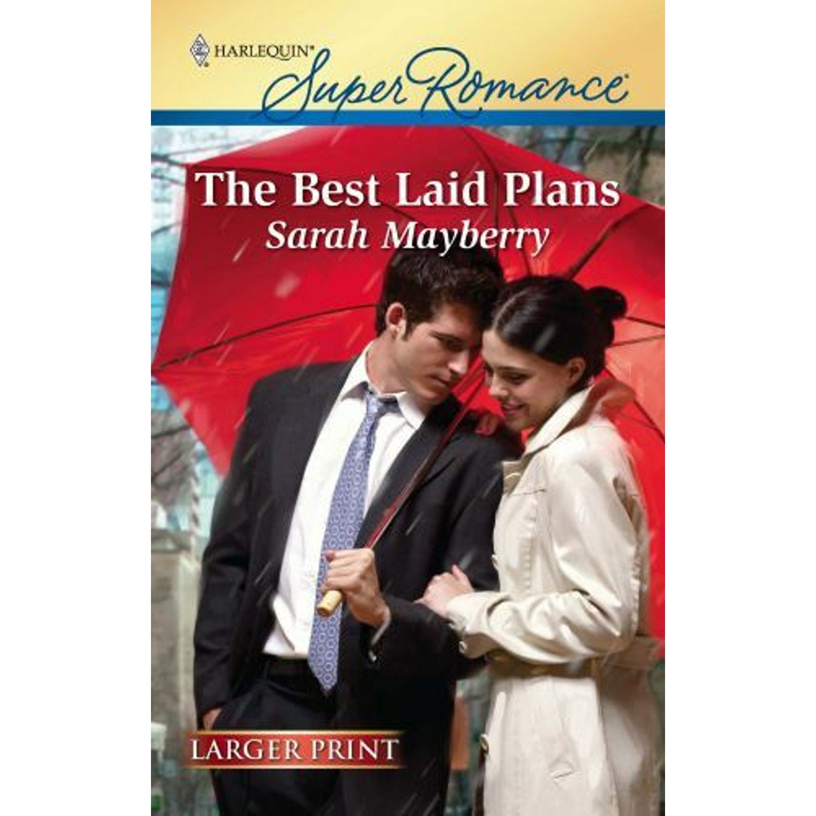 The Best Laid Plans by Sarah Mayberry (2010, Mass Market, Large Type / large pr…