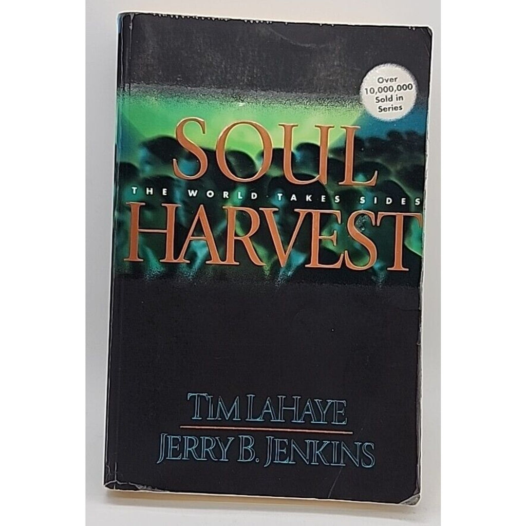 Left Behind Series: Soul Harvest: The World Takes Sides (1999, Paperback)