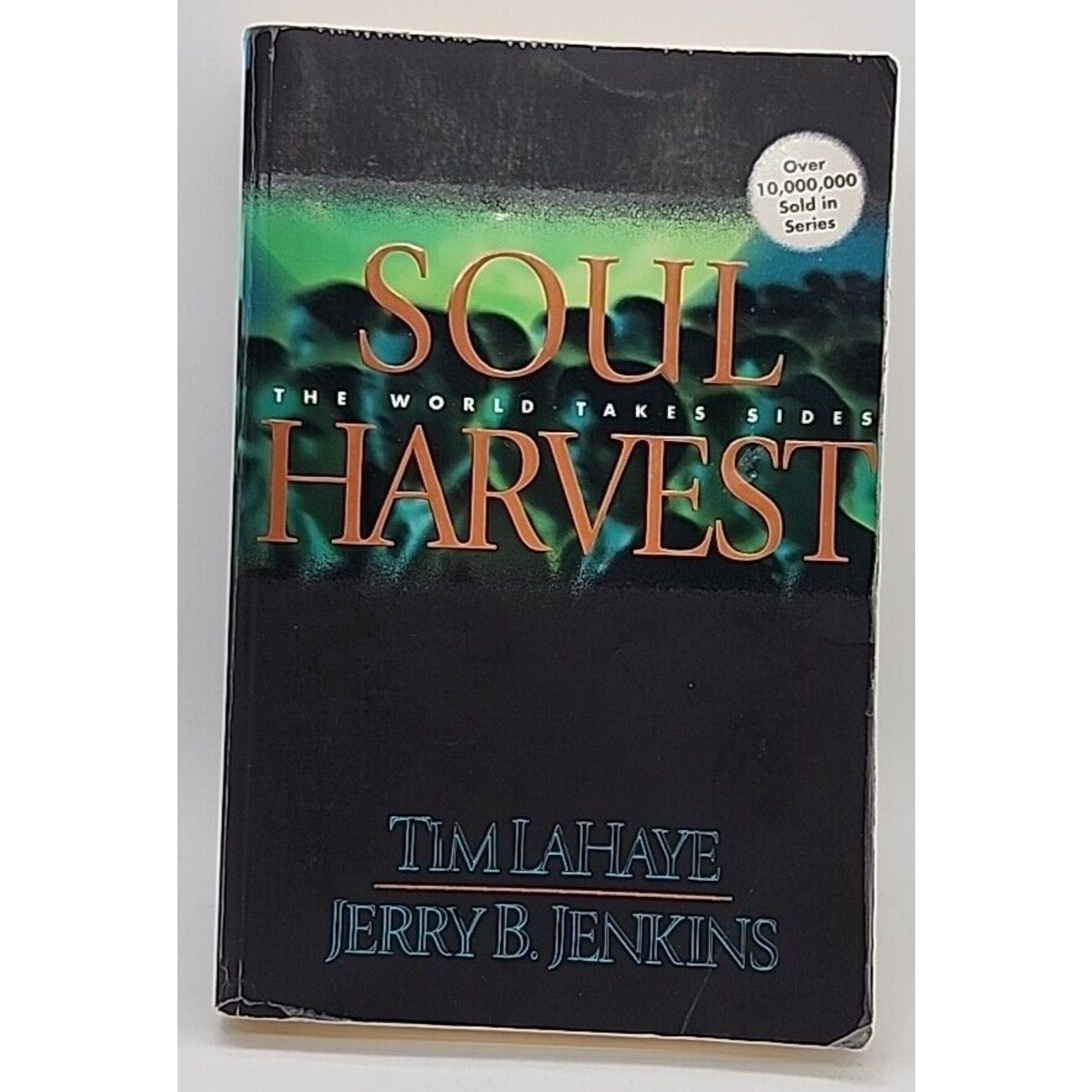 Left Behind Series: Soul Harvest: The World Takes Sides (1999, Paperback)