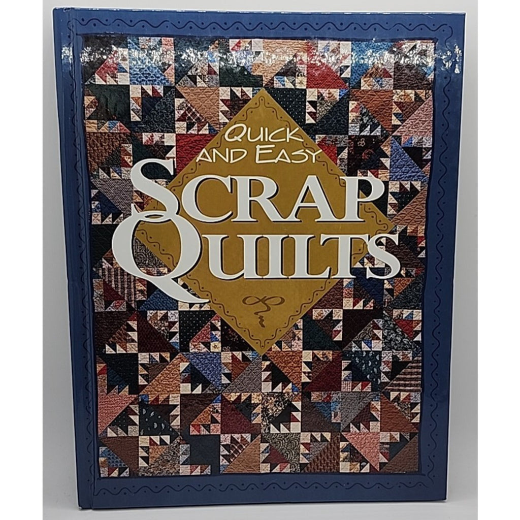 Quick and Easy Scrap Quilts by Patricia Wilens HC